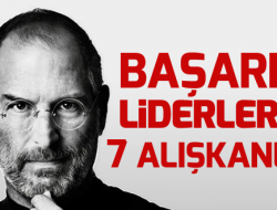 Başarılı Liderlerin 7 Alışkanlığı